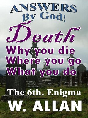 cover image of Answers by God! Death